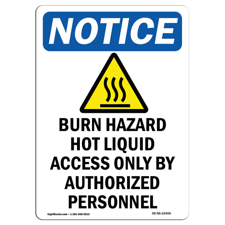 SignMission Osha Notice Burn Hazard Hot Liquid Sign with Symbol Wayfair